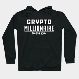 Crypto Millionaire Coming Soon Hoodie